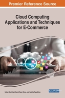 Cloud Computing Applications and Techniques for E-Commerce 1799812952 Book Cover