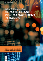 Climate Change Risk Management in Banks: The Next Paradigm 3110757915 Book Cover