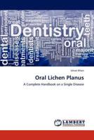 Oral Lichen Planus: A Complete Handbook on a Single Disease 3659288918 Book Cover
