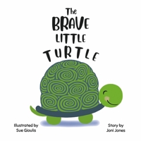 The Brave Little Turtle 1667871080 Book Cover