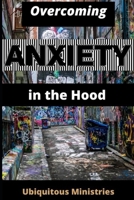 Overcoming Anxiety in the Hood B08DSSZBWN Book Cover