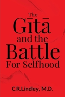 The Gītā and the Battle for Selfhood B09TR5KXVV Book Cover