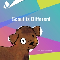 Scout is Different 1716683106 Book Cover