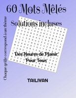 60 Mots M�l�s Solutions Incluses: Des heures de plaisir pour tous 1676874011 Book Cover