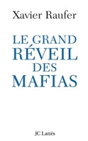 Le grand réveil des mafias (Essais et documents) 2709624028 Book Cover