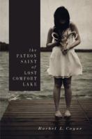 The Patron Saint of Lost Comfort Lake (American Fiction) 089823316X Book Cover