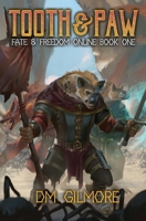 Tooth & Paw: A LitRPG Adventure B0B6XSD7XL Book Cover