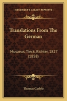 Translations from the German: Musæus, Tieck, Richter 1143200071 Book Cover