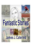 Fantastic Stories 1094734454 Book Cover