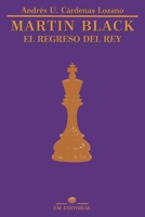 MARTIN BLACK: EL REGRESO DEL REY B08PJM3872 Book Cover
