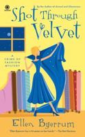 Shot Through Velvet: A Crime of Fashion Mystery 045123250X Book Cover