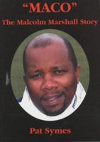 "Maco": The Malcolm Marshall Story 1903158079 Book Cover