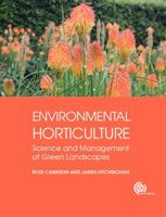 Environmental Horticulture: Science and Management of Green Landscapes 1780641389 Book Cover