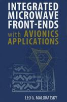 Integrated Microwave Front-Ends with Avionics Applications 1608072053 Book Cover
