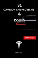 31 COMMON CAR PROBLEMS & ISSUES: CAR PROBLEMS & ISSUES & Pro Tips B091F5QSQZ Book Cover