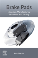 Brake Pads: Materials, Manufacturing Processes, and Testing 044326645X Book Cover
