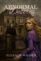 Abnormal Desires B0GNSQGX3X Book Cover