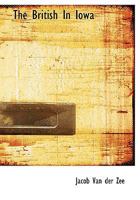 The British in Iowa 1015866891 Book Cover