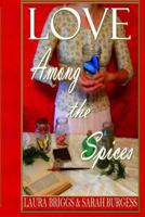Love Among the Spices 1496081706 Book Cover