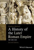 A History of the Later Roman Empire, AD 284-641: The Transformation of the Ancient World (Blackwell History of the Ancient World) 1405108568 Book Cover