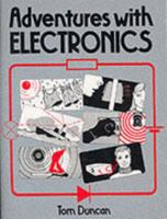 Adventures with Electronics 0719535662 Book Cover