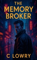 The Memory Broker B0FCPMTGQN Book Cover