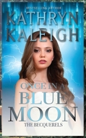 Once in a Blue Moon 164791051X Book Cover