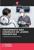 Tratamento Não Cirúrgico de Lesões Periapicais (Portuguese Edition) 6206492052 Book Cover