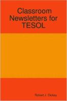 Classroom Newsletters for TESOL 1847285392 Book Cover