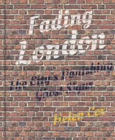 Fading London: The City's Vanishing Ghost Signs 075099259X Book Cover