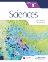 Sciences for the Ib Myp 3 1471880494 Book Cover