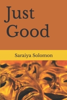 Just Good 198094072X Book Cover