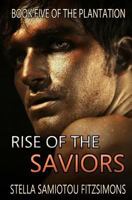 Rise of the Saviors 1499626029 Book Cover