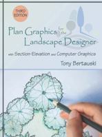 Plan Graphics for the Landscape Designer (2nd Edition) 0131720635 Book Cover