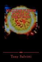 Nuclear fusion: Power of the stars! 1477500022 Book Cover