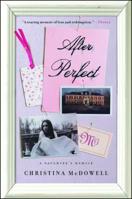 After Perfect: A Daughter's Memoir 1476785325 Book Cover