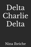 Delta Charlie Delta B085RRT97Q Book Cover