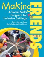 Making Friends, Prek-3: A Social Skills Program for Inclusive Settings 1412981131 Book Cover