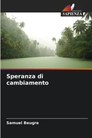 Speranza di cambiamento (Italian Edition) 6207127021 Book Cover