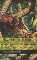 Temple of the Skull God: A GNAT Adventure Gamebook B0CTJ6DJHP Book Cover
