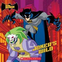 Joker's Wild (The Batman) 0439789508 Book Cover