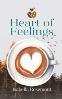 Heart of Feelings 9916889139 Book Cover