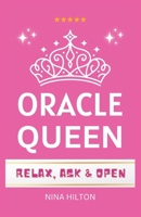 Oracle Queen Answer Book: Fun Adult Party Games, Ask Any Question and Get Your Answer, Channeling, Spiritual, Fortune Teller, Psychic B0DQL1QB8W Book Cover