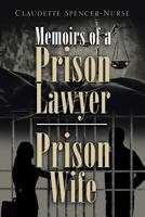 Memoirs of a Prison Lawyer - Prison Wife 1641387874 Book Cover