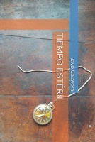 TIEMPO ESTÉRIL (Spanish Edition) B0FNNFT1WG Book Cover