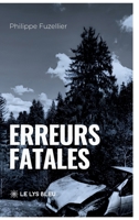 Erreurs fatales (French Edition) B0GQ5YS989 Book Cover