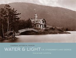 Water & Light: S. R. Stoddard's Lake George 0966558855 Book Cover