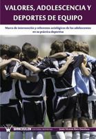 Valores, Adolescencia y Deportes de Equipo 8499933858 Book Cover