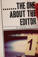 .......the one about the Editor 148180572X Book Cover