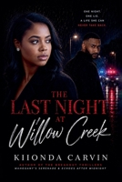 The Last Night At Willow Creek B0HC5GM2DQ Book Cover